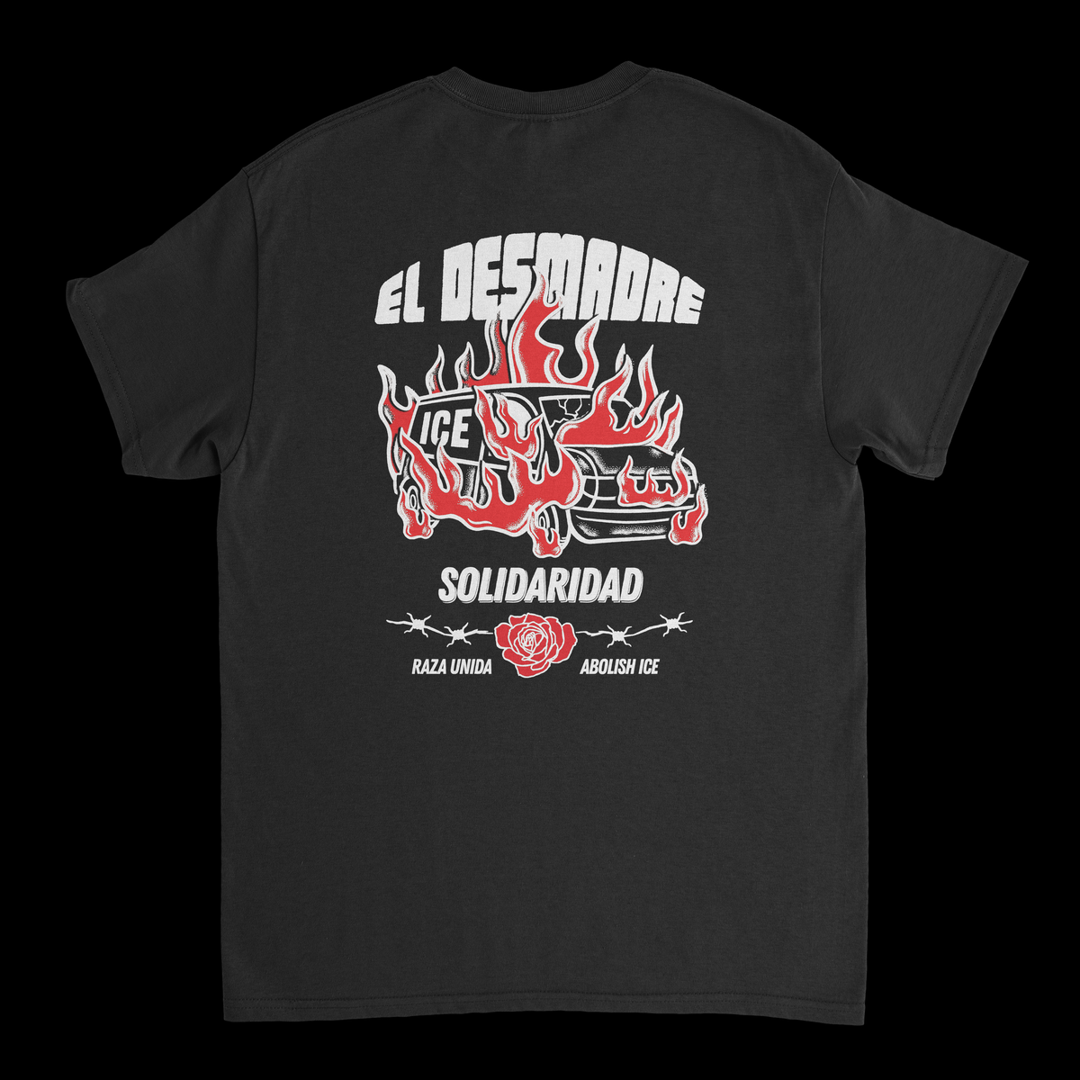 El Desmadre "Abolish ICE" Charity Tee
